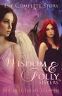 Wisdom &Amp; Folly Sisters - Preview