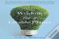 Wisdom For A Livable Planet