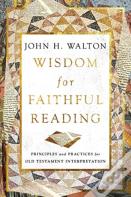 Wisdom For Faithful Reading