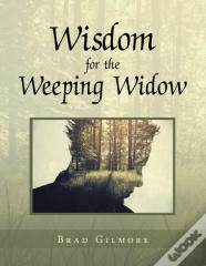 Wisdom For The Weeping Widow