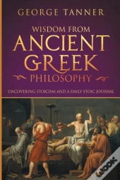 Wisdom From Ancient Greek Philosophy