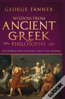 Wisdom From Ancient Greek Philosophy - Hardback Version