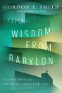 Wisdom From Babylon Â€“ Leadership For The Church In A Secular Age - Preview