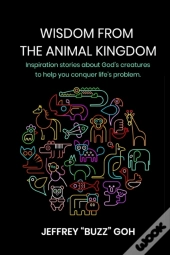 Wisdom From The Animal Kingdom