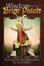 Wisdom From The Briar Patch - Preview