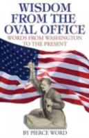 Wisdom From The Oval Office