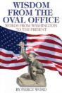 Wisdom From The Oval Office - Preview