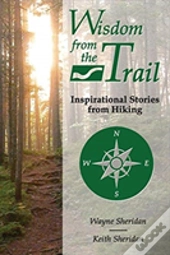 Wisdom From The Trail