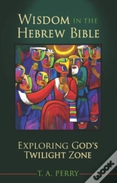 Wisdom In The Hebrew Bible