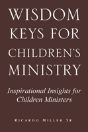 Wisdom Keys For Children'S Ministry - Preview