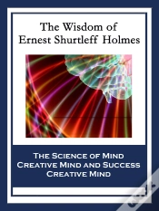 Capa do artigo Wisdom Of Ernest Shurtleff Holmes