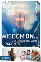 Capa do artigo Wisdom On ... Getting Along With Parents