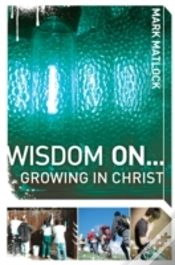 Capa do artigo Wisdom On ... Growing In Christ