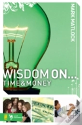 Wisdom On ... Time And Money