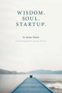 Wisdom. Soul. Startup. - Preview