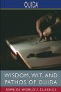 Wisdom, Wit, And Pathos Of Ouida (Esprios Classics) - Preview