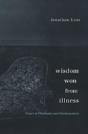 Wisdom Won From Illness - Preview