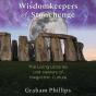 Wisdomkeepers Of Stonehenge - Preview