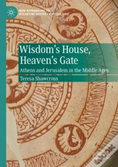 Wisdom'S House, Heaven'S Gate