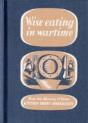 Wise Eating In Wartime - Preview