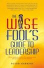 Wise Fool`S Guide To Leadership - Preview