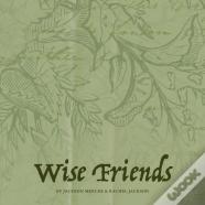 Wise Friends