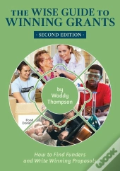 Wise Guide To Winning Grants