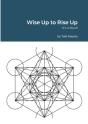 Wise Up To Rise Up - Preview
