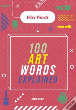 Capa do artigo Wise Words: 100 Art Words Explained