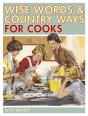 Wise Words & Country Ways For Cooks - Preview