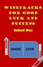 Wisecracks For Good Luck And Success