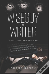 Wiseguy To Writer
