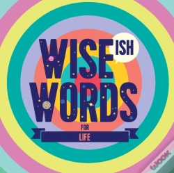 Capa do artigo Wise(Ish) Words For Life