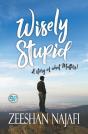 Wisely Stupid - Preview