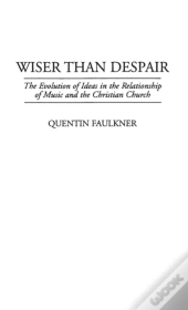 Wiser Than Despair