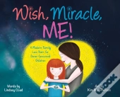 Wish, Miracle, Me!