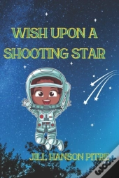 Wish Upon A Shooting Star
