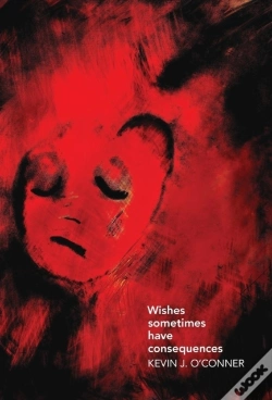 Capa do artigo Wishes Sometimes Have Consequences