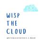 Wisp The Cloud - Preview