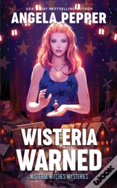 Wisteria Warned