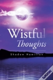 Wistful Thoughts