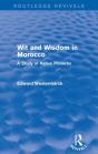Wit And Wisdom In Morocco (Routledge Revivals) - Preview
