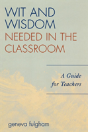 Wit And Wisdom Needed In The Classroom - Preview