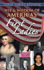 Wit & Wisdom Of America'S First Ladies - Preview