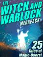 Witch And Warlock Megapack (R): 25 Tales Of Magic-Users - Preview