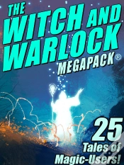Capa do artigo Witch And Warlock Megapack (R): 25 Tales Of Magic-Users