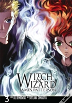 Capa do artigo Witch And Wizard: The Manga, Vol. 3