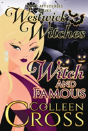 Witch & Famous (A Westwick Witches Cozy Mystery) - Preview