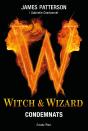 Witch & Wizard. Condemnats - Preview