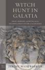 Witch Hunt In Galatia - Preview